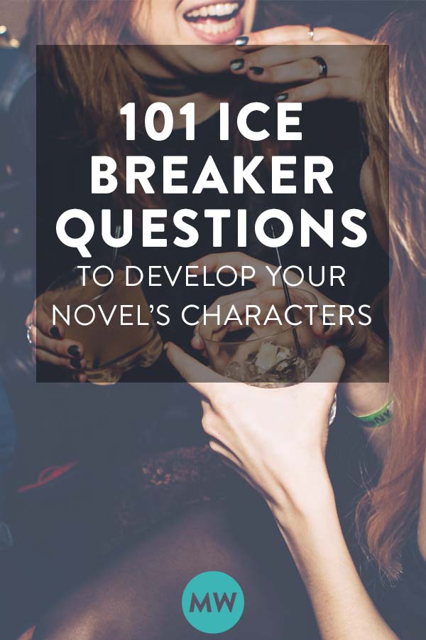 Character Development Ideas: Try Party Ice-Breaker Questions