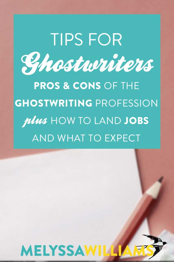 Should I be a ghostwriter? Pros & Cons