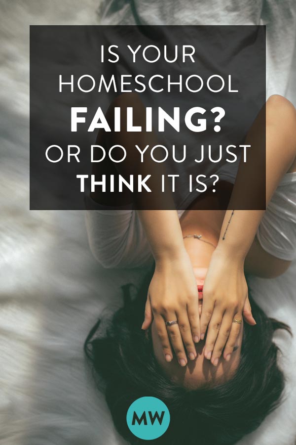 Is Your Homeschool Failing?