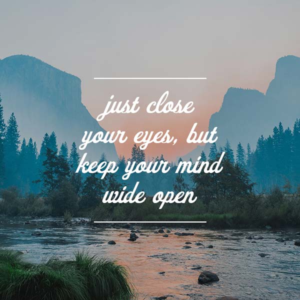 Just Close Your Eyes Quote